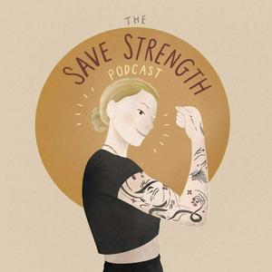 The Save Strength Podcast
