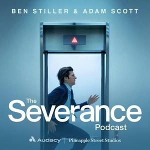 Listen to The Severance Podcast with Ben Stiller & Adam Scott in the App