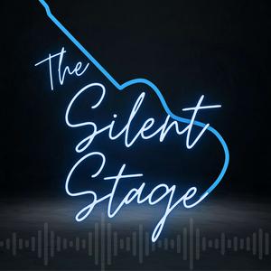 Listen to The Silent Stage Podcast in the App