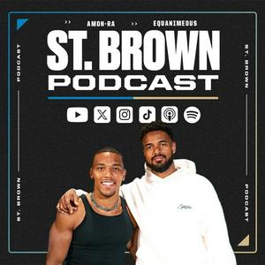 Listen to The St. Brown Podcast in the App