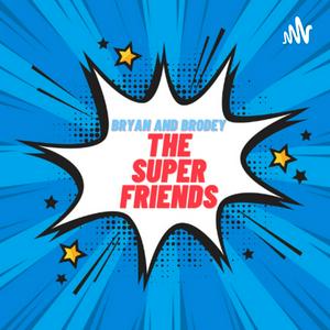 The Super Friends Podcast