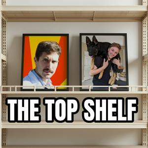 Listen to The Top Shelf in the App