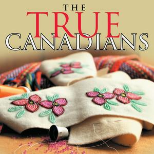 Listen to The True Canadians in the App