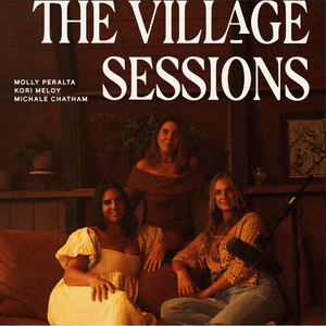 Listen to The Village Sessions in the App