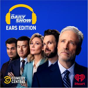 Listen to The Daily Show: Ears Edition in the App