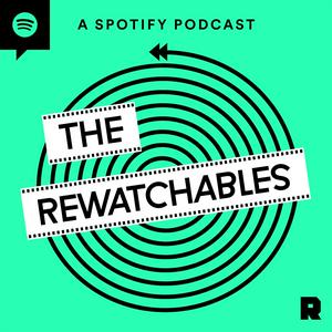 Listen to The Rewatchables in the App