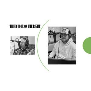 THIRD DOOR ON THE RIGHT