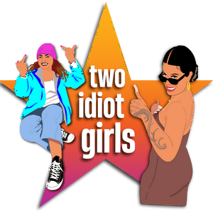 Listen to Two Idiot Girls in the App