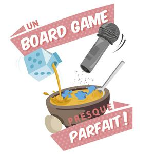 Listen to Un Board Game Presque Parfait in the App