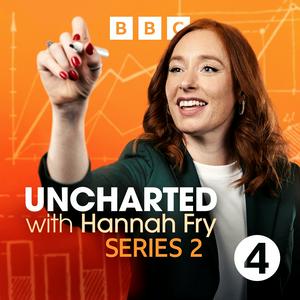 Listen to Uncharted with Hannah Fry in the App