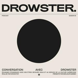 Listen to Une conversation avec Drowster in the App