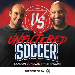 Listen to Unfiltered Soccer with Landon Donovan and Tim Howard in the App