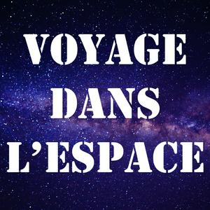 Listen to Voyage dans l'espace in the App