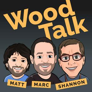 Listen to Wood Talk | Woodworking in the App