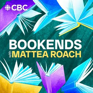 Listen to Bookends with Mattea Roach in the App