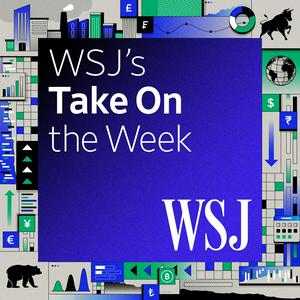 Listen to WSJ's Take On the Week in the App