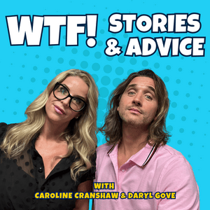 WTF - Stories and Advice